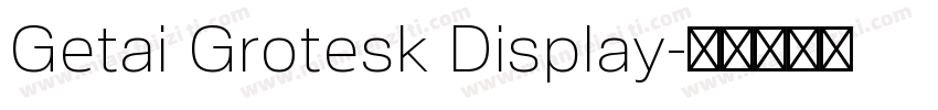 Getai Grotesk Display字体转换